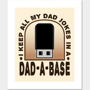 I Keep All My Dad Jokes In A Dad-A-Base Husband Funny Posters and Art